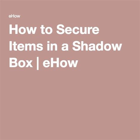 hand shadow on electric box|how to secure items in shadow box.